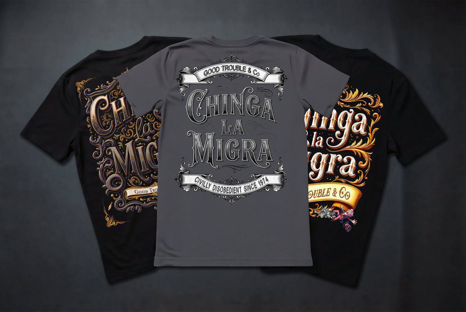 The Chinga la Migra Collection